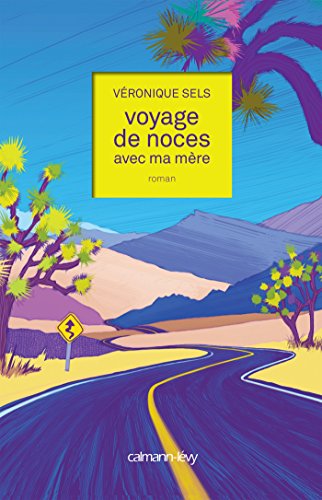 Beispielbild fr Voyage De Noces Avec Ma Mre zum Verkauf von RECYCLIVRE
