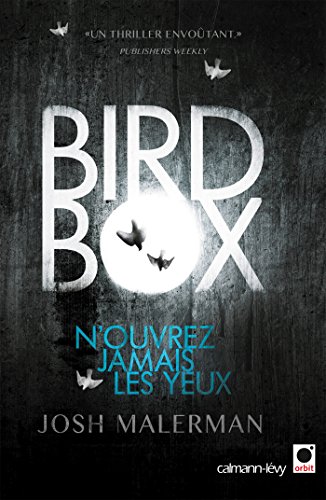 9782702156476: Bird box: N'ouvrez jamais les yeux