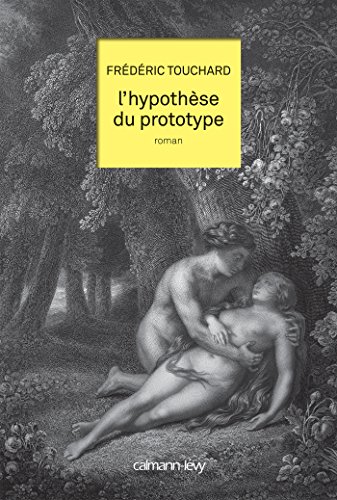 9782702157107: L'Hypothse du prototype (Littrature Franaise)