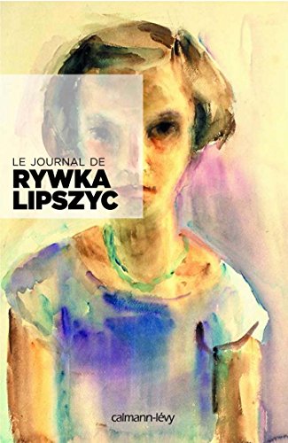 Stock image for Le Journal de Rywka Lipszyc for sale by Better World Books