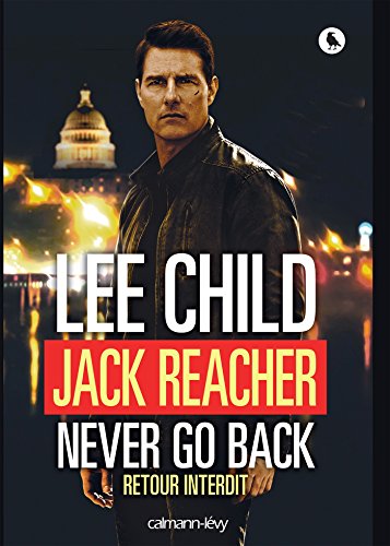 Imagen de archivo de Jack Reacher Never go back (Retour interdit) a la venta por deric