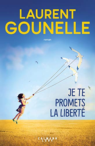 9782702165508: Je te promets la libert (French Edition)
