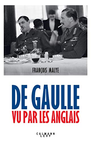 Beispielbild fr De Gaulle vu par les anglais - Nouvelle dition 2020 zum Verkauf von Ammareal