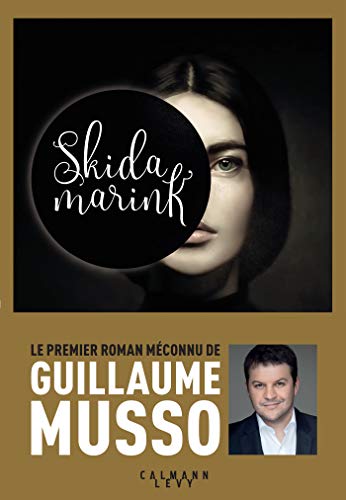 Skidamarink - Guillaume Musso: 9782702895993 - AbeBooks