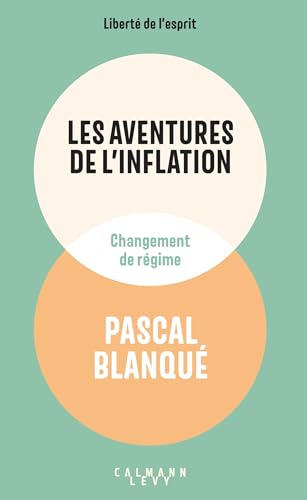 Beispielbild fr Les aventures de l'inflation: Changement de rgime zum Verkauf von Gallix