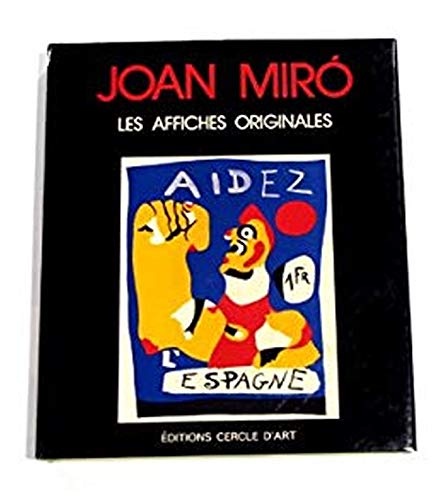 9782702201466: Joan Miro: Les Affiches Originales. Catalogue raisonn.