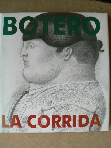 Imagen de archivo de Botero : la corrida. a la venta por Librairie Vignes Online