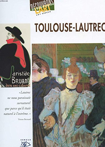 Imagen de archivo de Toulouse-Lautrec, 1864-1901 a la venta por Ammareal