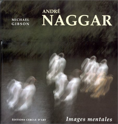 Stock image for Andre Naggar images mentales for sale by Librairie de l'Avenue - Henri  Veyrier