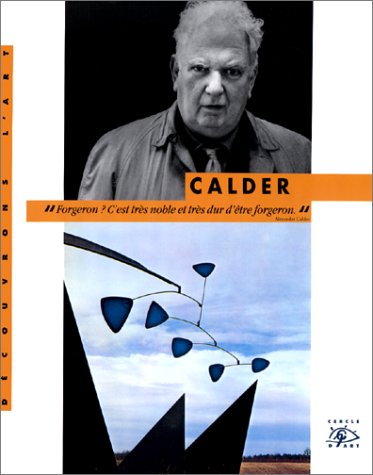 Imagen de archivo de Calder, 1898-1976 a la venta por Ammareal