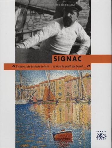 Imagen de archivo de Signac : Exposition, Paris, Galerie nationale du Grand-Palais, 1er mars-28 mai 2001 a la venta por Ammareal