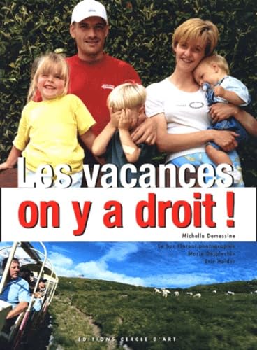 Stock image for Les vacances on y a droit ! for sale by Librairie Th  la page