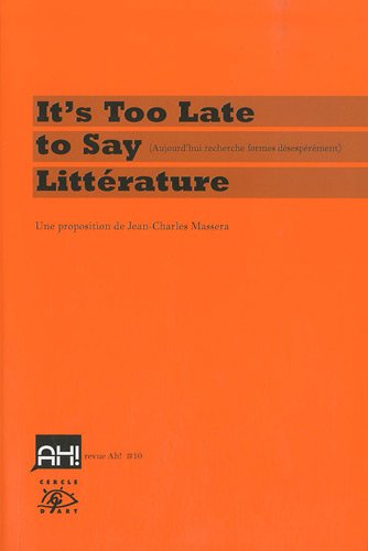 IT'S TOO LATE TO SAY LITTERATURE livre + DVD (9782702209417) by MASSERA, Jean-Charles