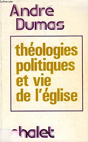 Beispielbild fr Theologies politiques et vie de l'eglise zum Verkauf von Ammareal