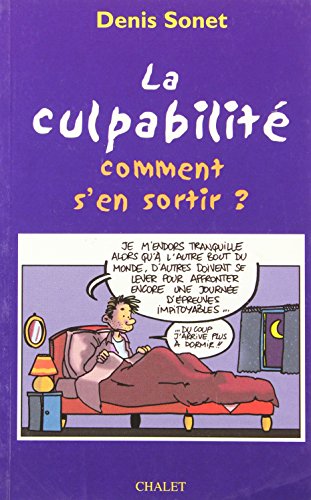 Stock image for La culpabilit comment s'en sortir ? for sale by Librairie Th  la page