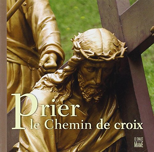 Stock image for Prier le chemin de croix for sale by Ammareal