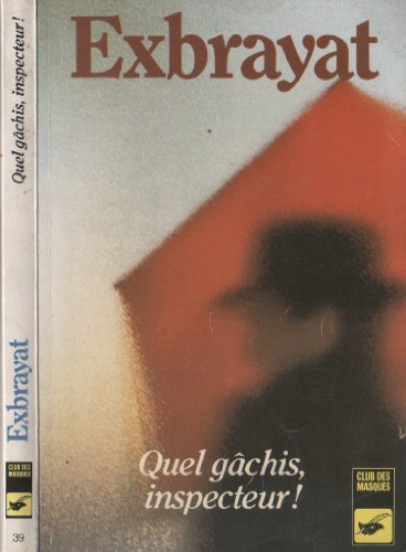 Stock image for Quel gchis, inspecteur for sale by Librairie Th  la page