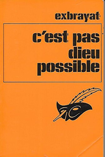 Beispielbild fr C'est Pas Dieu Possible zum Verkauf von RECYCLIVRE