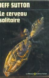 Stock image for Le Cerveau solitaire for sale by Librairie Th  la page