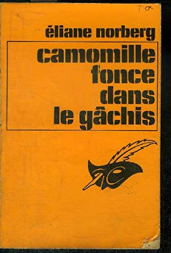 9782702402917: Camomille fonce dans le gchis (Collection Le Masque)