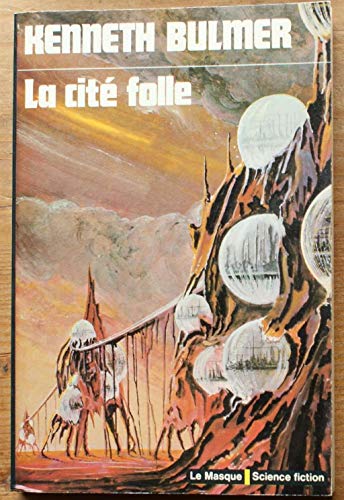 Stock image for Le cit folle for sale by A TOUT LIVRE