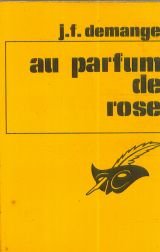 Beispielbild fr Au parfum de rose (Collection Le Masque) zum Verkauf von La Petite Bouquinerie