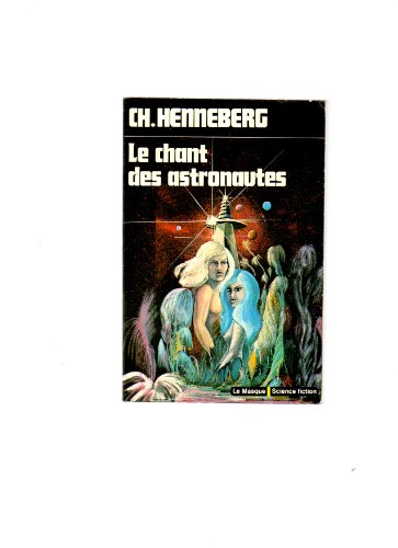 Stock image for Le chant des astronautes for sale by A TOUT LIVRE