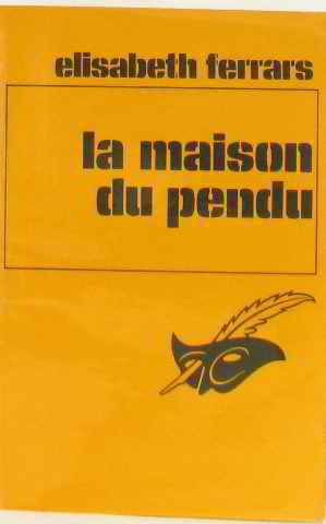 Stock image for La maison du pendu - Elisabeth Ferrars for sale by Book Hmisphres
