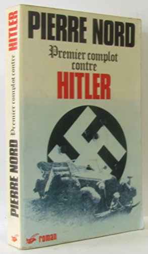 9782702405017: Premier complot contre Hitler