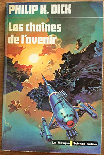 Stock image for Les chanes de l'avenir for sale by BURISBOOKS