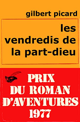 Beispielbild fr Les vendredis de la part-Dieu zum Verkauf von Librairie Th  la page