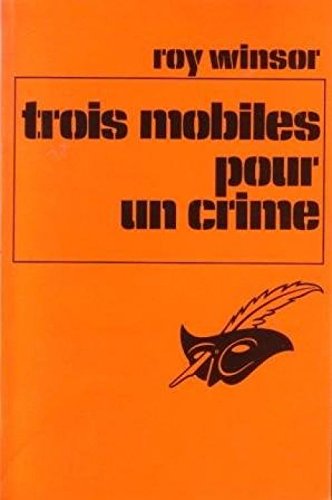 Beispielbild fr Trois mobiles pour un crime - Le Masque zum Verkauf von Librairie Th  la page