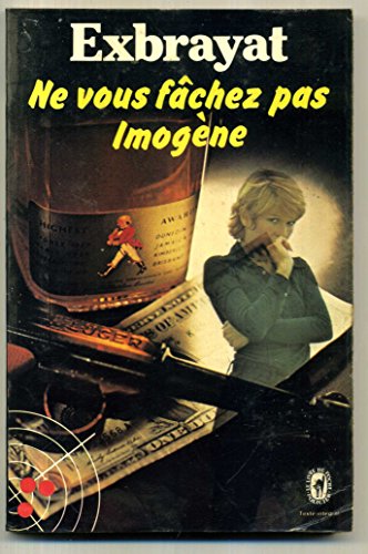 Imagen de archivo de NE VOUS FACHEZ PAS IMOGENE a la venta por Mli-Mlo et les Editions LCDA