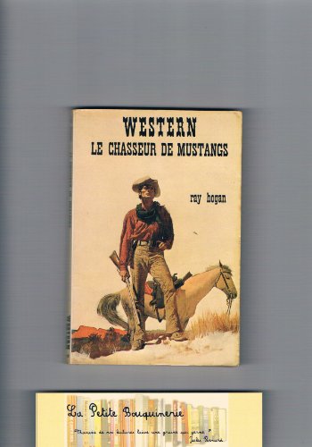 Beispielbild fr Le Chasseur de mustangs (Western) zum Verkauf von medimops