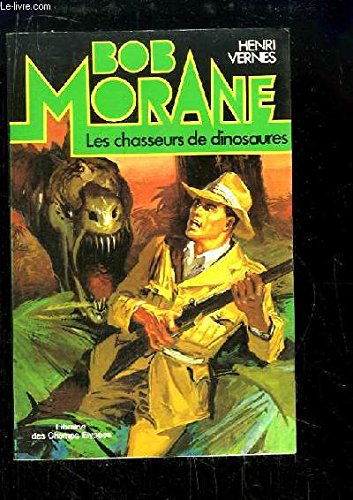 9782702407547: Les Chasseurs de dinosaures