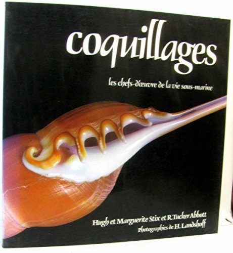 Stock image for Coquillages. Les Chefs-d'Oevre De La Vie Sous-Marine for sale by Lawrence Jones Books
