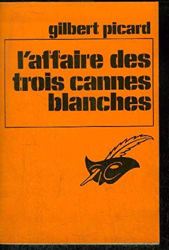 Stock image for L'Affaire des trois cannes blanches for sale by Librairie Th  la page
