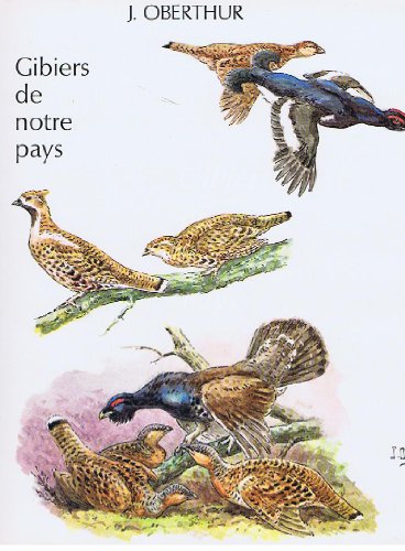 Beispielbild fr J. Oberthur. Gibiers De Notre Pays. Histoire Naturelle Pour Les Chasseurs. Livre Cinquime: Gibier De Montagne. zum Verkauf von BURISBOOKS