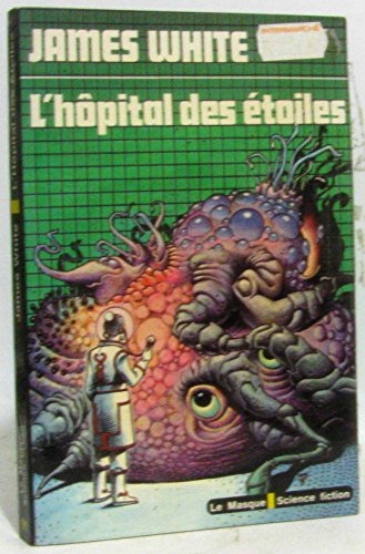 9782702408995: L'hpital des toiles (Hospital Station)