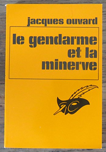 Beispielbild fr Le Gendarme et la Minerve zum Verkauf von secretdulivre