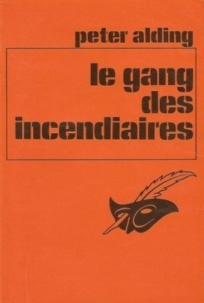Stock image for Le Gang des incendiaires for sale by books-livres11.com