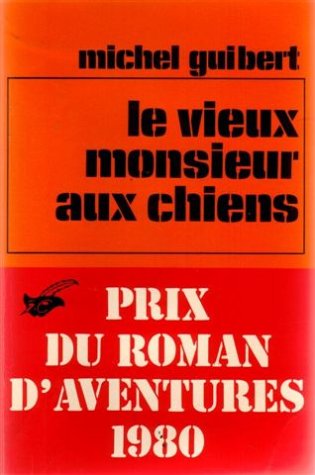 Stock image for Le vieux monsieur aux chiens for sale by Librairie Th  la page