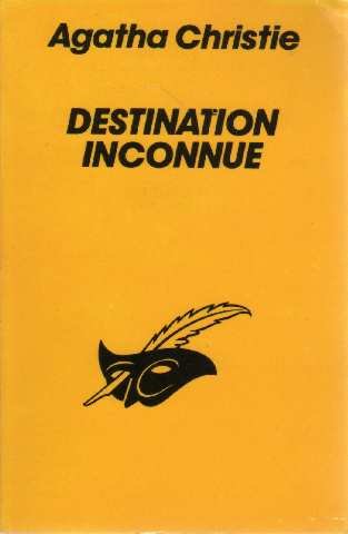 9782702410905: Destination Inconnue