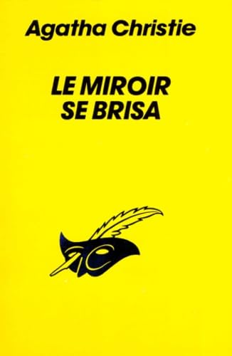 Stock image for Le Miroir Se Brisa (Club Des Masques) for sale by ThriftBooks-Dallas