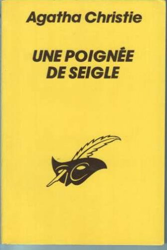 UNE POIGNEE DE SEIGLE