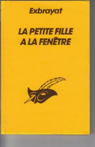 9782702412442: La petite fille a la fentre