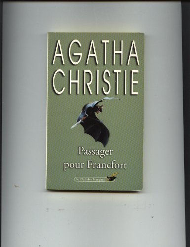 Passager pour Francfort (9782702412886) by Agatha Christie