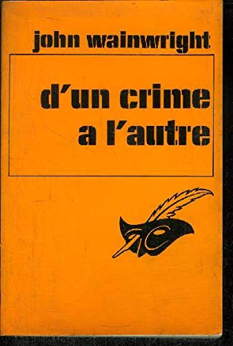Beispielbild fr D'un Crime  L'autre (le Masque) zum Verkauf von RECYCLIVRE