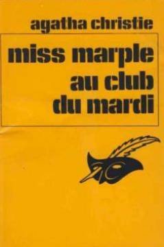 Beispielbild fr Miss marple au club du mardi zum Verkauf von ThriftBooks-Atlanta