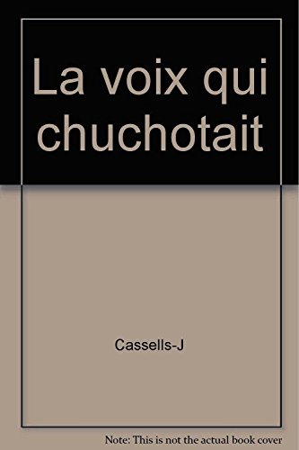 Beispielbild fr La voix qui chuchotait zum Verkauf von Librairie Th  la page